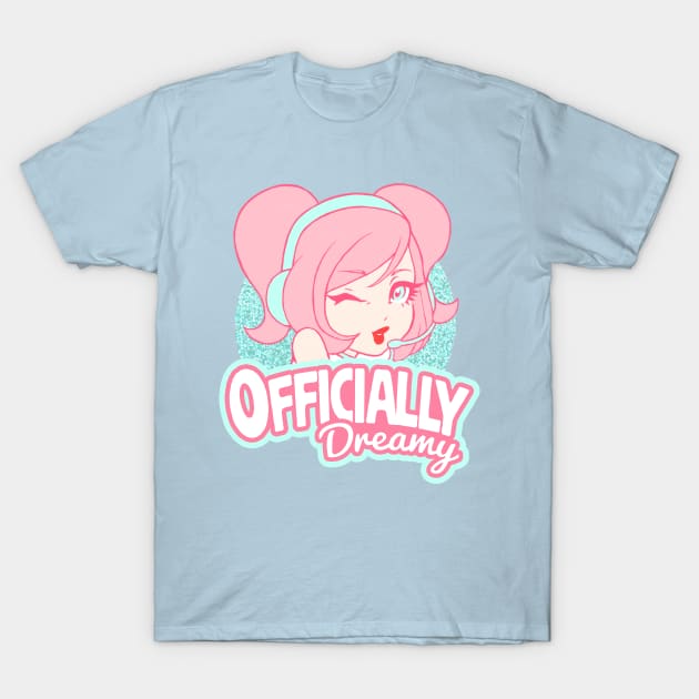 Officially Dreamy T-Shirt by OranginaDreamer